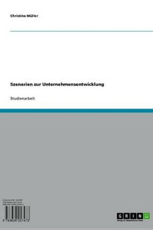 Cover of Szenarien Zur Unternehmensentwicklung