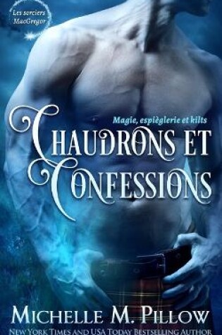 Cover of Chaudrons et confessions