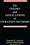 Book cover for The Theory and Applications of Iteration Methods