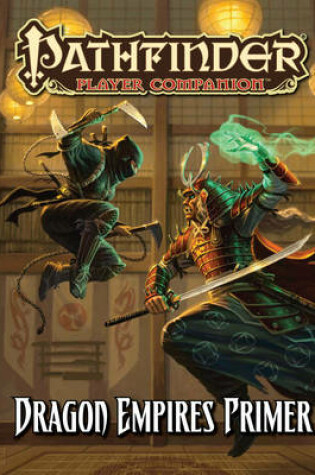 Cover of Pathfinder Player Companion: Dragon Empires Primer