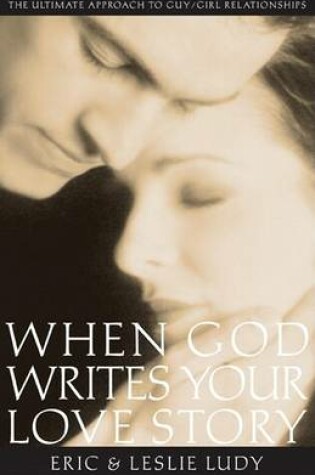 Cover of When God Writes Your Love Story