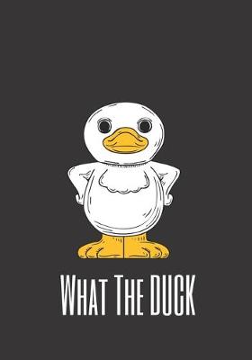 Book cover for What The Duck
