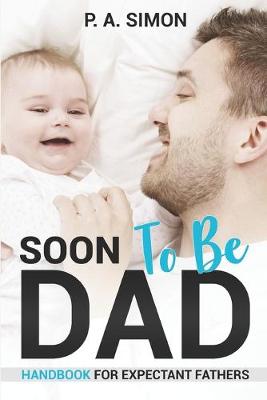 Book cover for Soon To Be DAD