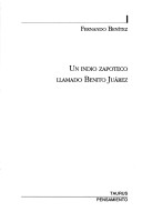 Cover of Un Indio Zapoteco Llamado Benito Juarez