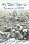 Book cover for We Were There 2: Memories of WW1