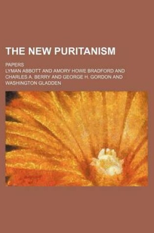 Cover of The New Puritanism; Papers