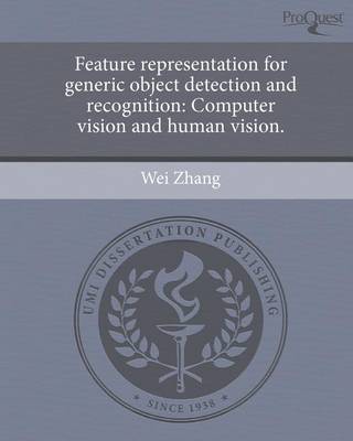 Book cover for Feature Representation for Generic Object Detection and Recognition