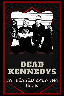 Cover of Dead Kennedys Distressed Coloring Book