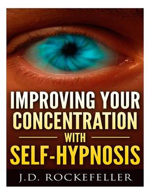 Book cover for Improving Your Concentration with Self-Hypnosis