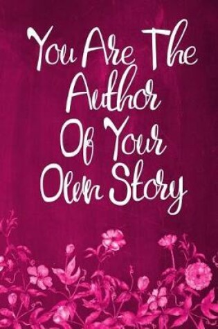 Cover of Chalkboard Journal - You Are The Author Of Your Own Story (Pink-White)