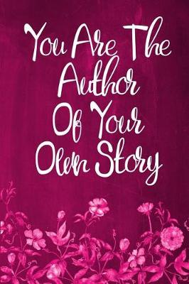 Book cover for Chalkboard Journal - You Are The Author Of Your Own Story (Pink-White)