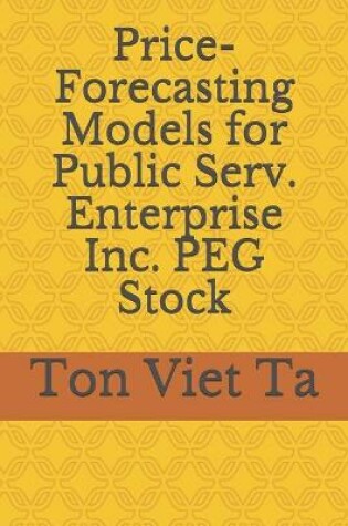Cover of Price-Forecasting Models for Public Serv. Enterprise Inc. PEG Stock