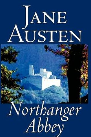 Cover of Northanger Abbey by Jane Austen, Fiction, Literary, Classics