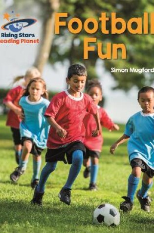 Cover of Reading Planet - Football Fun - Red B: Galaxy