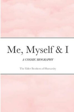 Cover of Me, Myself & I