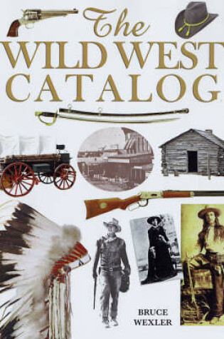 Cover of The Wild West Catalog