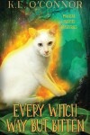 Book cover for Every Witch Way but Bitten
