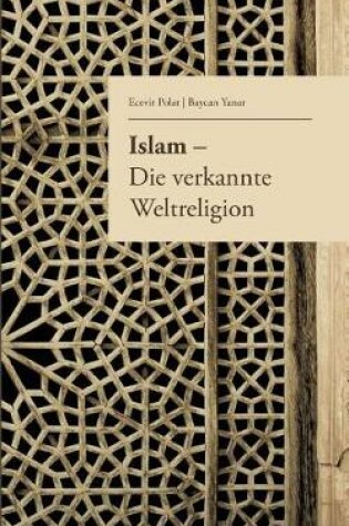 Cover of Islam - Die verkannte Weltreligion