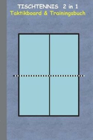 Cover of Tischtennis 2 in 1 Taktikboard und Trainingsbuch