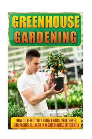 Cover of Greenhouse Gardening