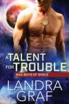 Book cover for A Talent for Trouble