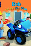 Book cover for Bob and the Big Plan