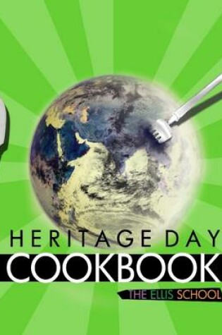 Cover of Heritage Day Cookbook: The Ellis School