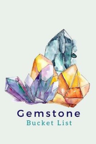 Cover of Gemstone Bucket List