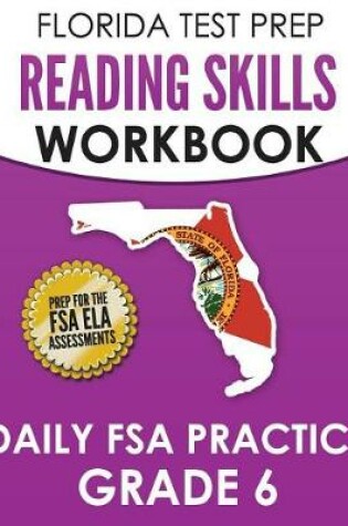 Cover of FLORIDA TEST PREP Reading Skills Workbook Daily FSA Practice Grade 6