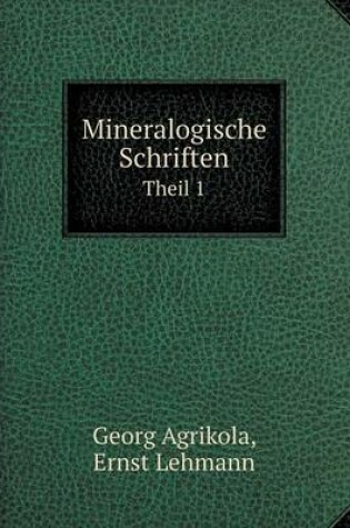 Cover of Mineralogische Schriften Theil 1