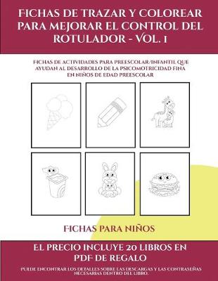 Book cover for Fichas para niños (Fichas de trazar y colorear para mejorar el control del rotulador - Vol 1)