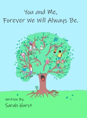Book cover for You and Me, Forever We Will Always Be