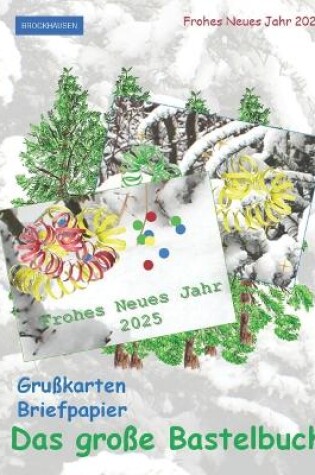 Cover of Das große Bastelbuch - Grußkarten und Briefpapier