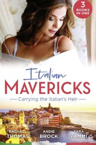 Cover of Italian Mavericks: Carrying The Italian's Heir
