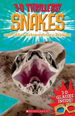 Cover of Snakes and Other Extraordinary Reptiles