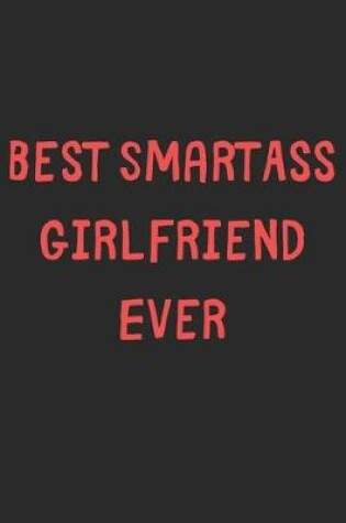 Cover of Best SmartAss Girlfriend Ever