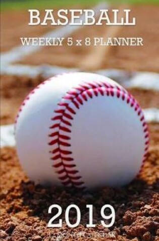Cover of Baseball Weekly 5 X 8 Planner 2019