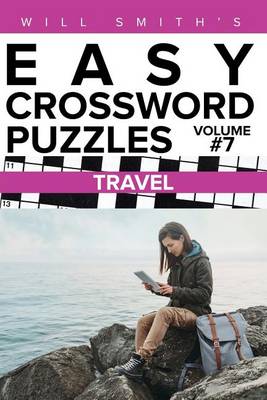 Book cover for Will Smith Easy Crossword Puzzles -Travel ( Volume 7)