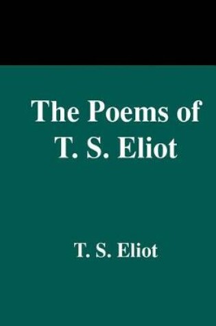 Cover of The Poems of T. S. Eliot