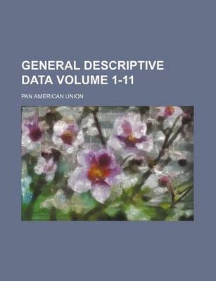 Book cover for General Descriptive Data Volume 1-11