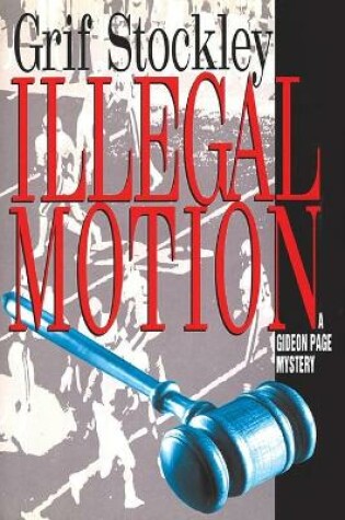 Cover of Illegal Motion