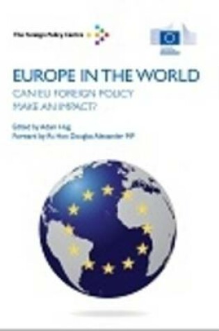 Cover of Europe in the World: Can EU Foreign Policy Make an Impact?