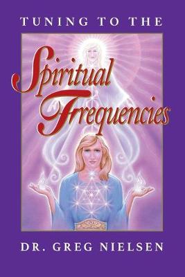 Book cover for Tuning to the Spiritual Frequencies