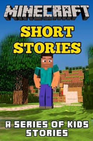 Cover of Minecraft Short Stories