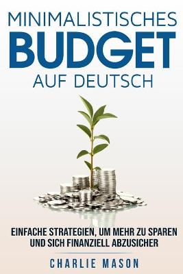 Book cover for Minimalistisches Budget Auf Deutsch