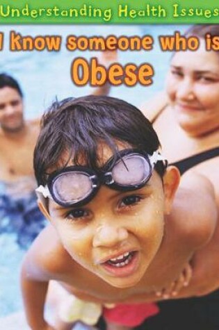 Cover of I Know Someone Who Is Obese