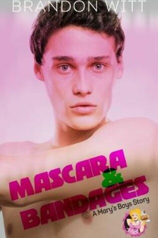 Cover of Mascara & Bandages