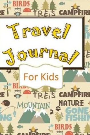 Cover of Travel Journal for Kids