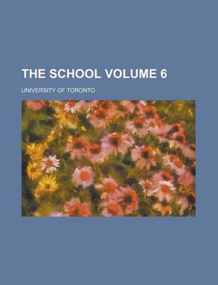 Book cover for The School Volume 6