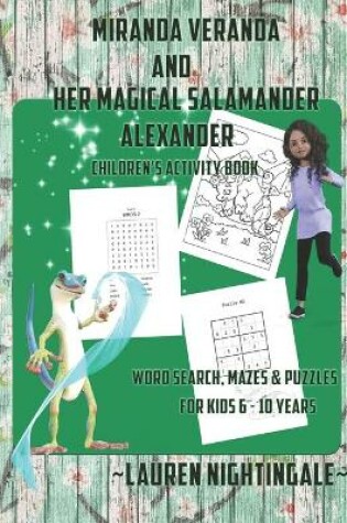 Cover of Miranda Veranda and Her Magical Salamander-Alexander -Children's Activity Book